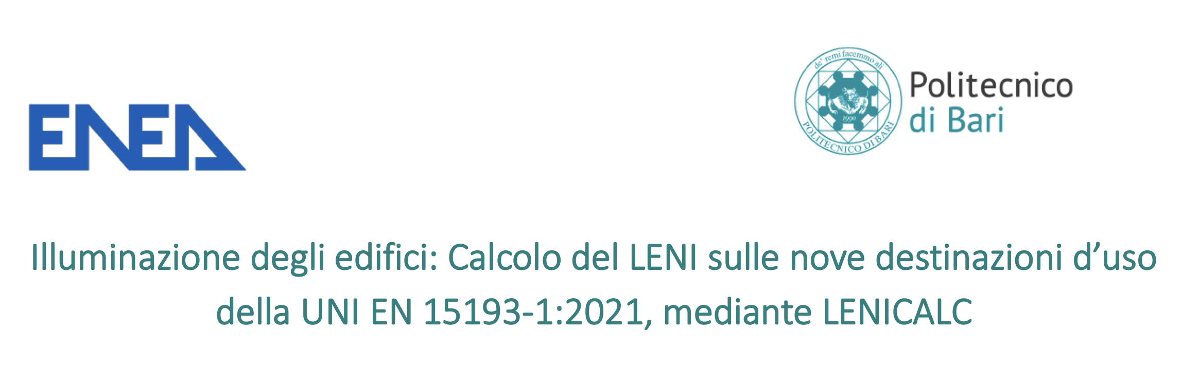 Illuminazione degli edifici: Calcolo del LENI sulle nove destinazioni d’uso della UNI EN 15193-1:2021, mediante LENICALC